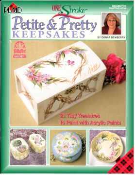 One Stroke Petite and Pretty Keepsakes - Donna Dewberry - OOP
